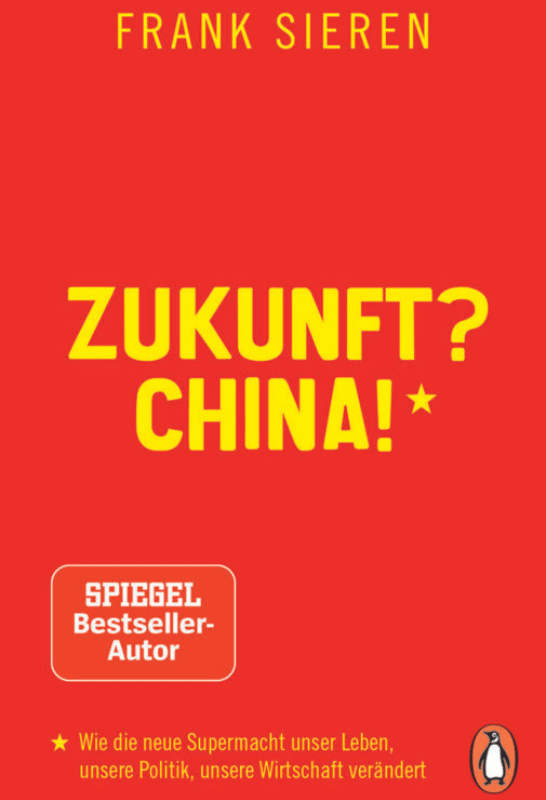 Frank Sieren - Zukunft_ China! Spiegel