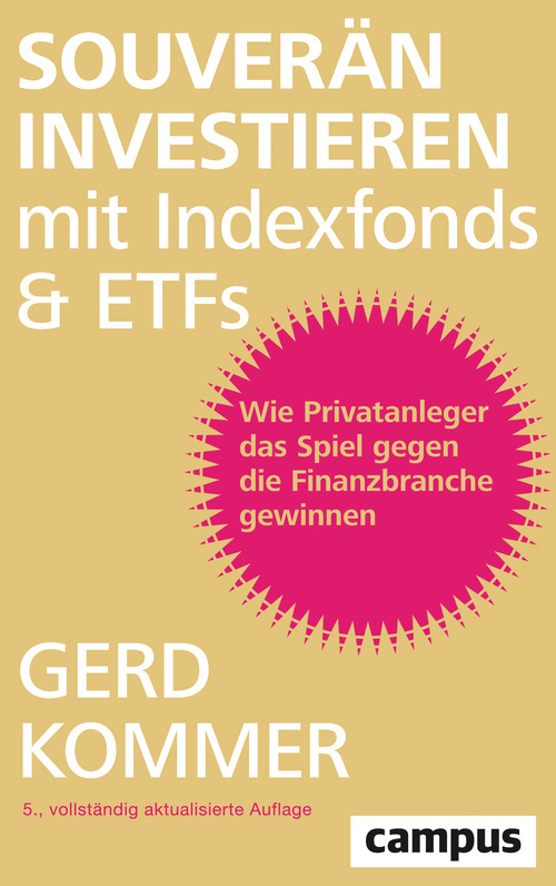 Souverän Investieren mit Indexfonds und ETFs Gerd Kommer