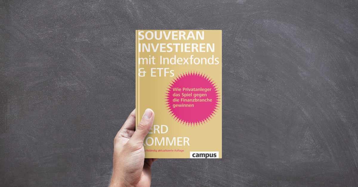 Souverän Investieren mit Indexfonds & ETFs Gerd Kommer
